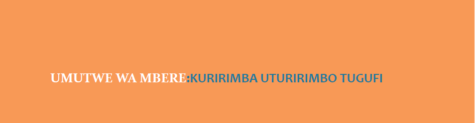 UMUTWE WA MBERE:KURIRIMBA UTURIRIMBO TUGUFI