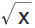 square root of x